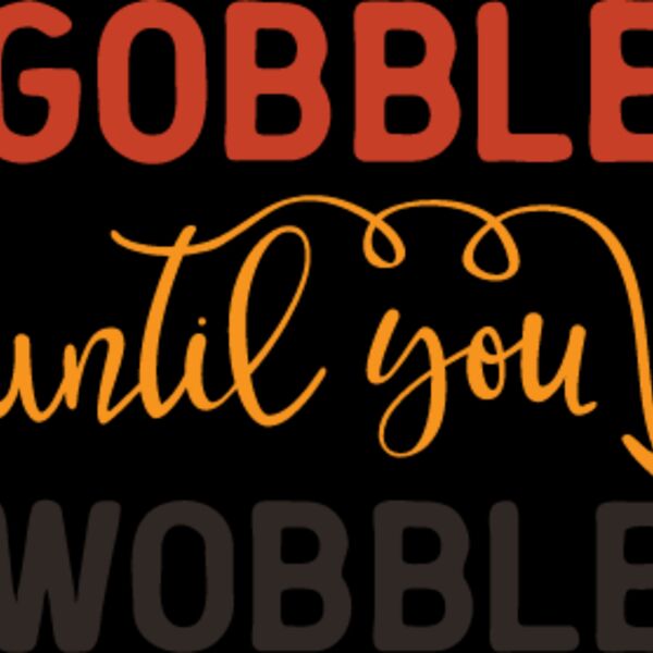 Gobble Until You Wobble SVG Thumbnail